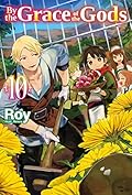 By the Grace of the Gods: Volume 10