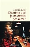 L'homme que je ne devais pas aimer (French Edition) L'homme que je ne devais pas aimer (French Edition)