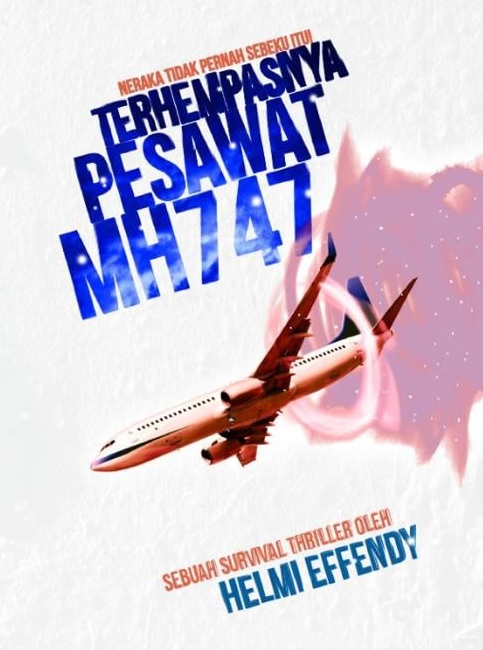 Terhempasnya Pesawat MH747 (Paperback)