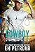 Bravo Tango Cowboy (WEST Pr...