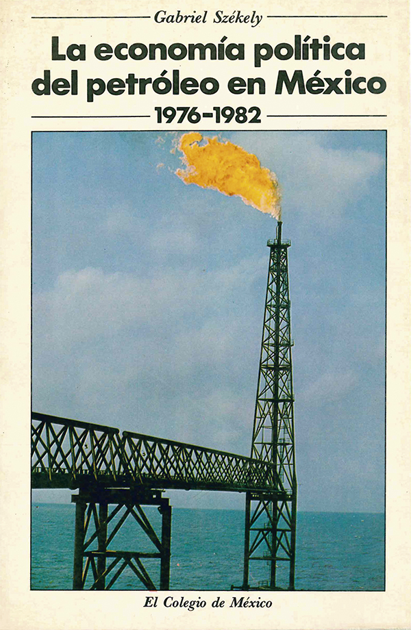 La economía política del petróleo en México (1976-1982)