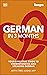 German in 3 Months with Free Audio App: Your Essential Guide to Understanding and Speaking German (DK Hugo in 3 Months Language Learning Courses)