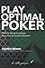 PLAY OPTIMAL POKER 1: Théor...