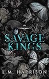 Savage Kings by L.M.  Harrison