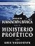 Formación Básica para el Ministerio Profético: Edición Aumentada (Spanish Edition)