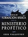 Book cover for Formación Básica para el Ministerio Profético: Edición Aumentada (Spanish Edition)