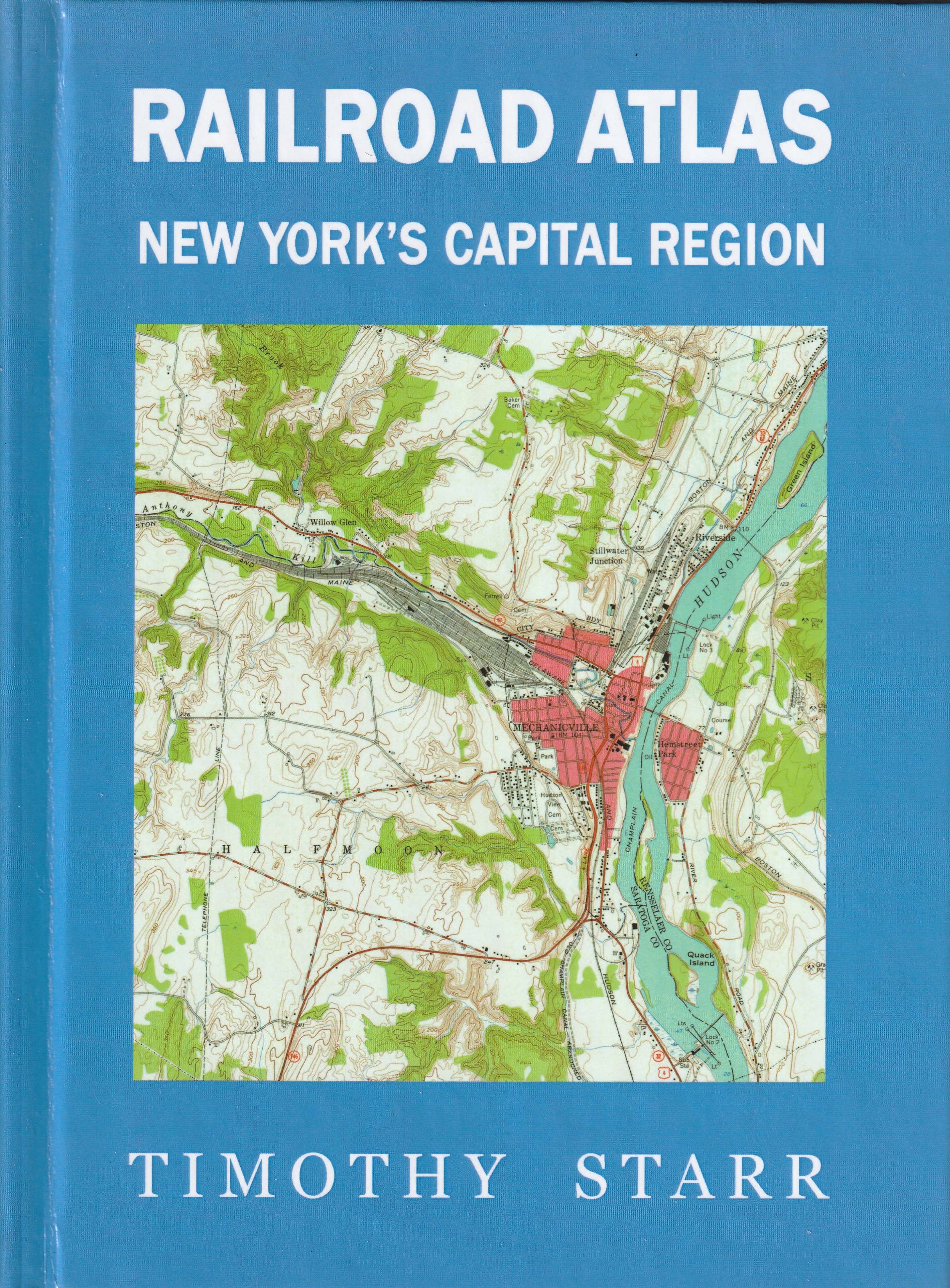 Railroad Atlas New York's Capital Region (Hardcover)