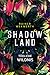 Shadow Land: Tödliche Wildnis