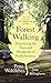 Forest Walking by Peter Wohlleben