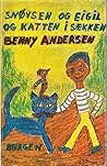 Snøvsen og Eigil og katten i sækken by Benny Andersen