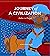 Journey of A Civilization: ...