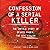 Confession of a Serial Killer: The Untold Story of Dennis Rader, the BTK Killer