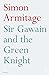 Sir Gawain and the Green Knight by Unknown Sir Gawain and the Green Knight by Unknown