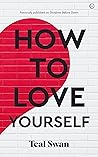 How to Love Yourself