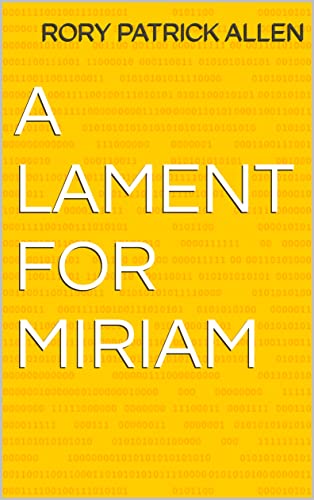 A Lament for Miriam