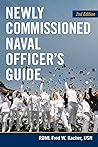 Newly Commissioned Naval Officer's Guide (Blue and Gold Professional Series)