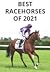 Best Racehorses of 2021