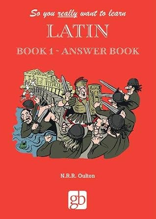 So You Really Want to Learn Latin Book 1 - Answer Book