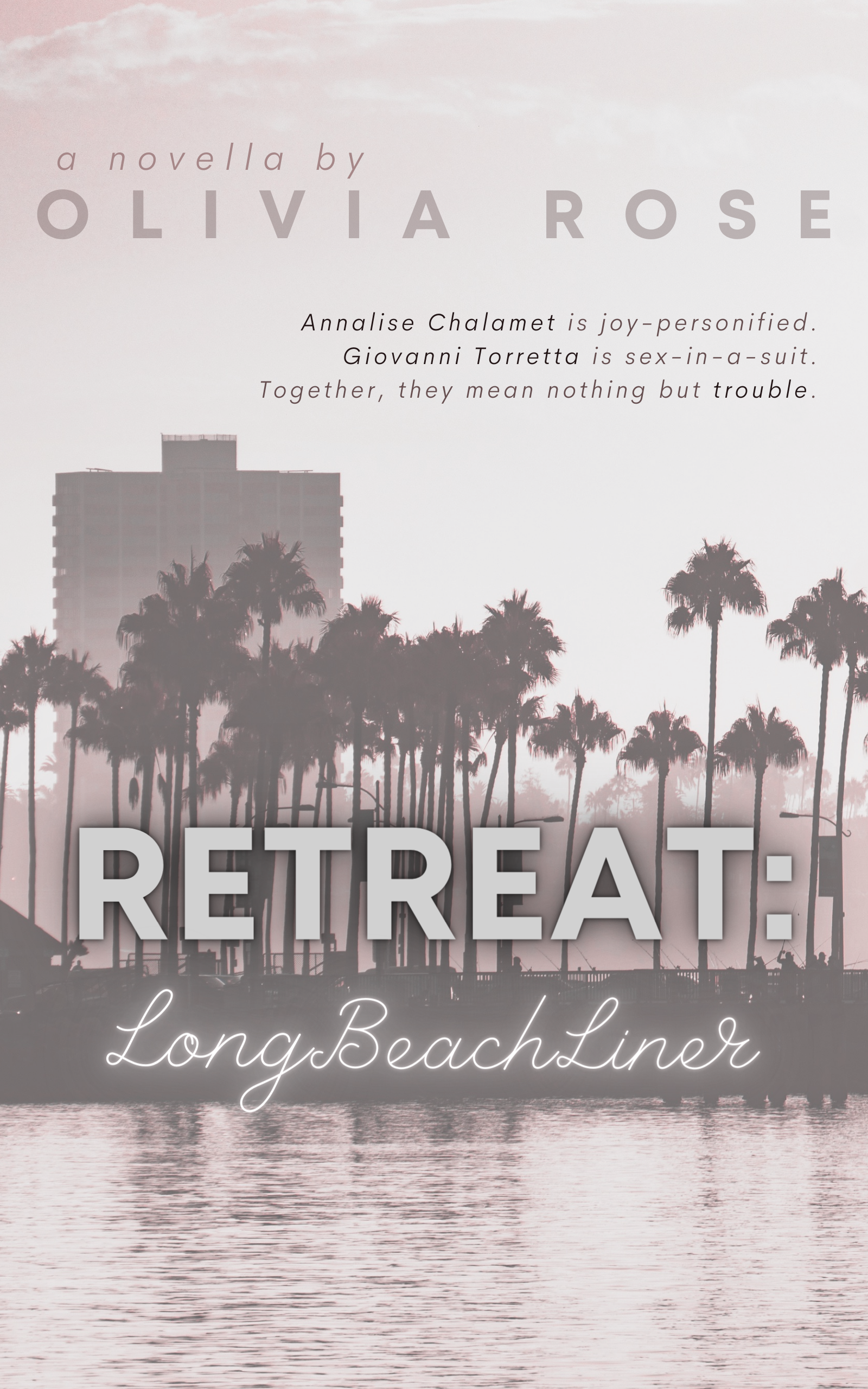 Long Beach Liner (Retreat, #2)