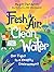 Fresh Air, Clean Water: Our...