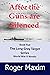 After The Guns Are Silenced by Roger Maxim