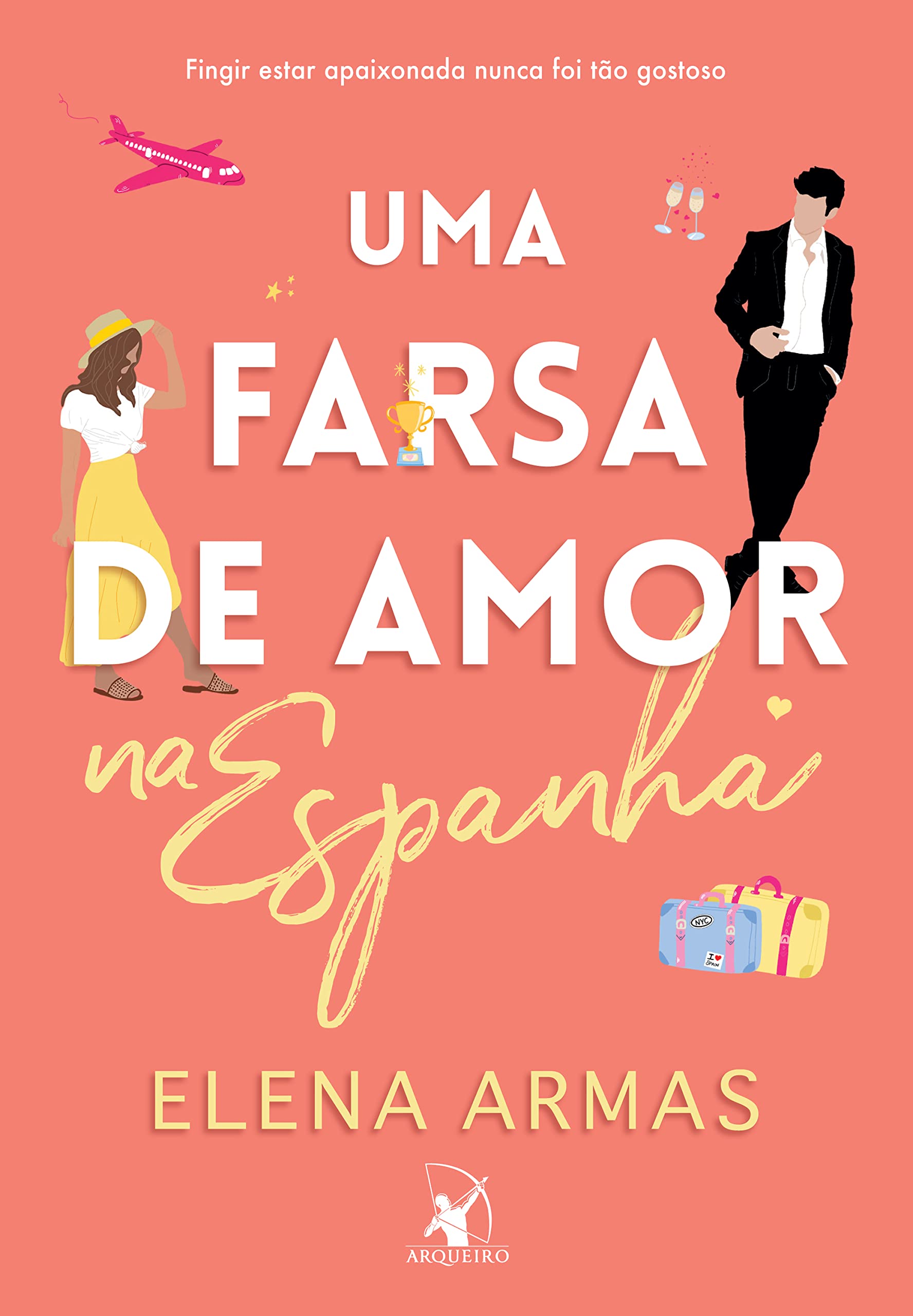 Uma farsa de amor na Espanha (Uma farsa de amor na Espanha, #1)