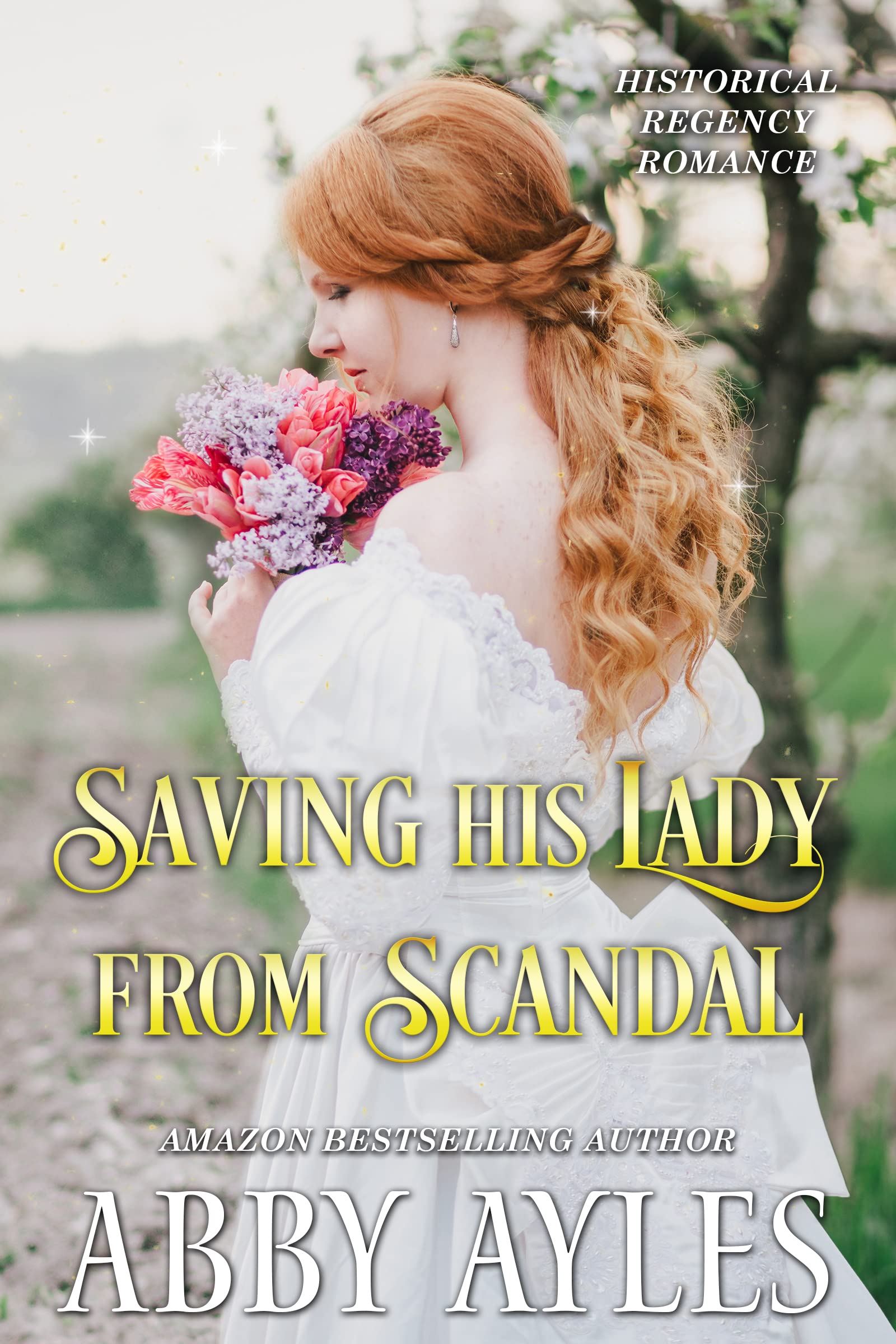 Saving His Lady from Scandal (Kindle Edition)