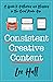 Consistent Creative Content: A Guide to Authoring and Blogging in the Social Media Age