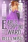 The Earl's Tempting Ward by Bella Moxie
