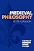 Medieval Philosophy (A history of philosophy without any gaps, #4)