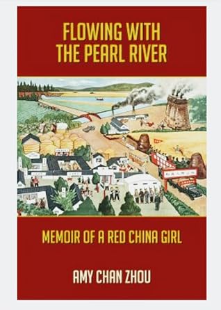 Flowing With The Pearl River Memoir of a Red China Girl