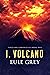 I, Volcano (Volcano Chronicles Book 1)