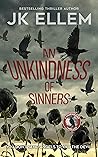 An Unkindness of ...