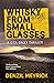Whisky from Small Glasses by Denzil Meyrick