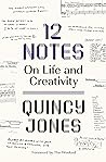 12 Notes: On Life...