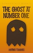 The Ghost At Number One: A Haunted House Story