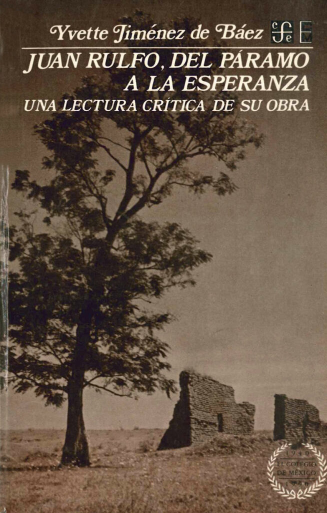 Juan Rulfo, del páramo a la esperanza: Una lectura crítica de su obra