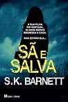 Sã e Salva by S.K. Barnett