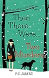 Then There Were ... Two Murders? (Miss Riddell #2) Then There Were ... Two Murders? (Miss Riddell #2)