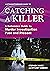 Catching a killer A Straightforward