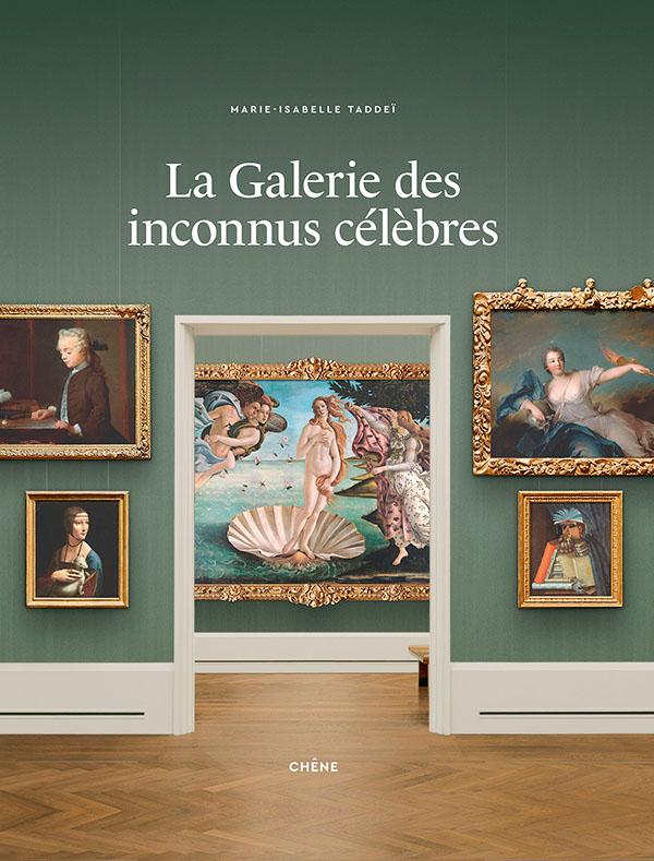 La Galerie des Inconnus Célèbres (Hardcover)