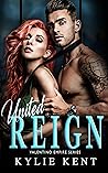 United Reign by Kylie Kent
