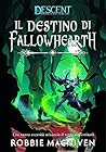 Il Destino di Fallowhearth by Robbie MacNiven
