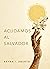 Acudamos al Salvador (Reaching for the Savior, Spanish edition)