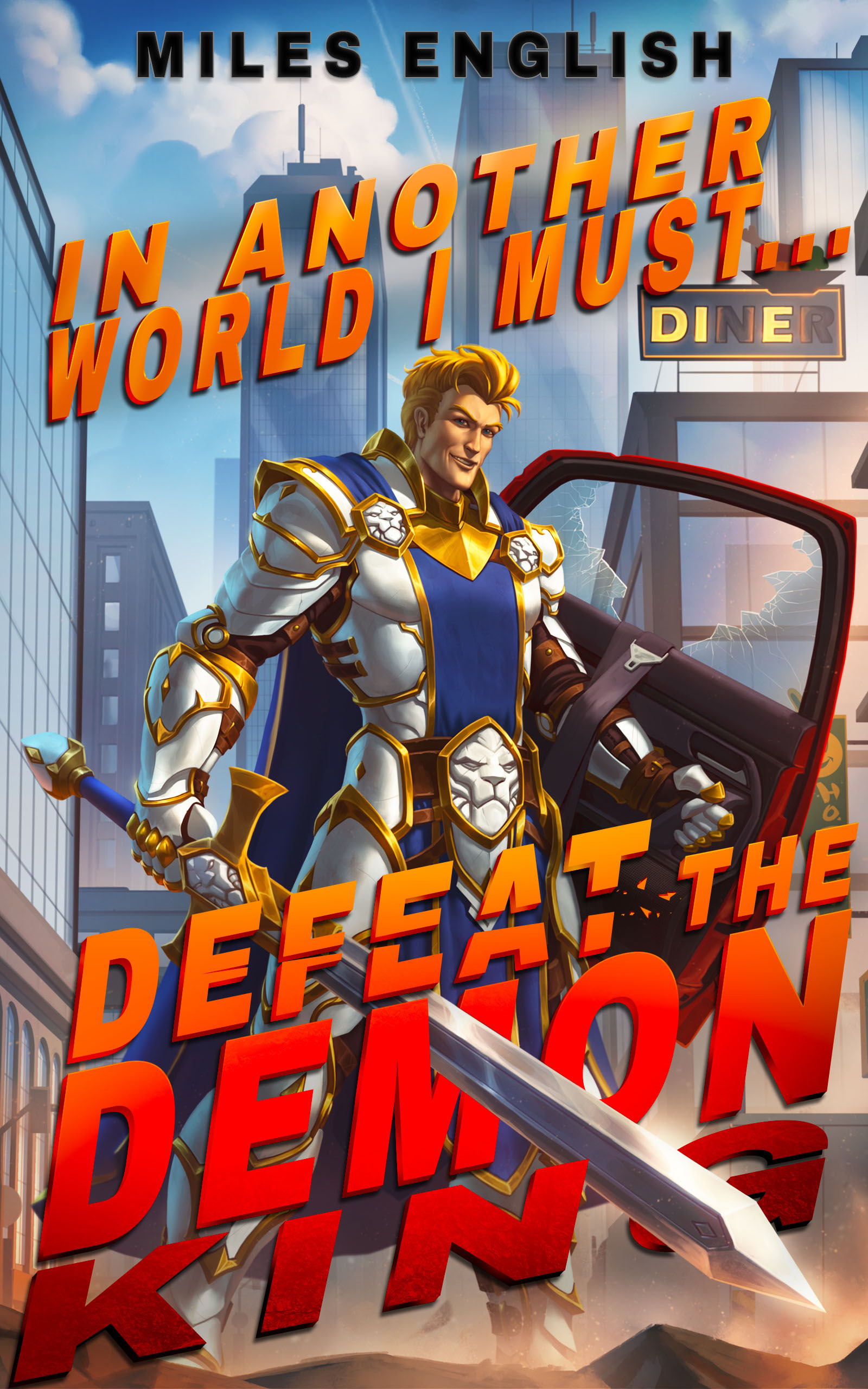 In Another World, I Must Defeat the Demon King (In Another World, #1)