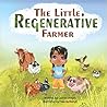The Little Regenerative Farmer by Lauren Lovejoy