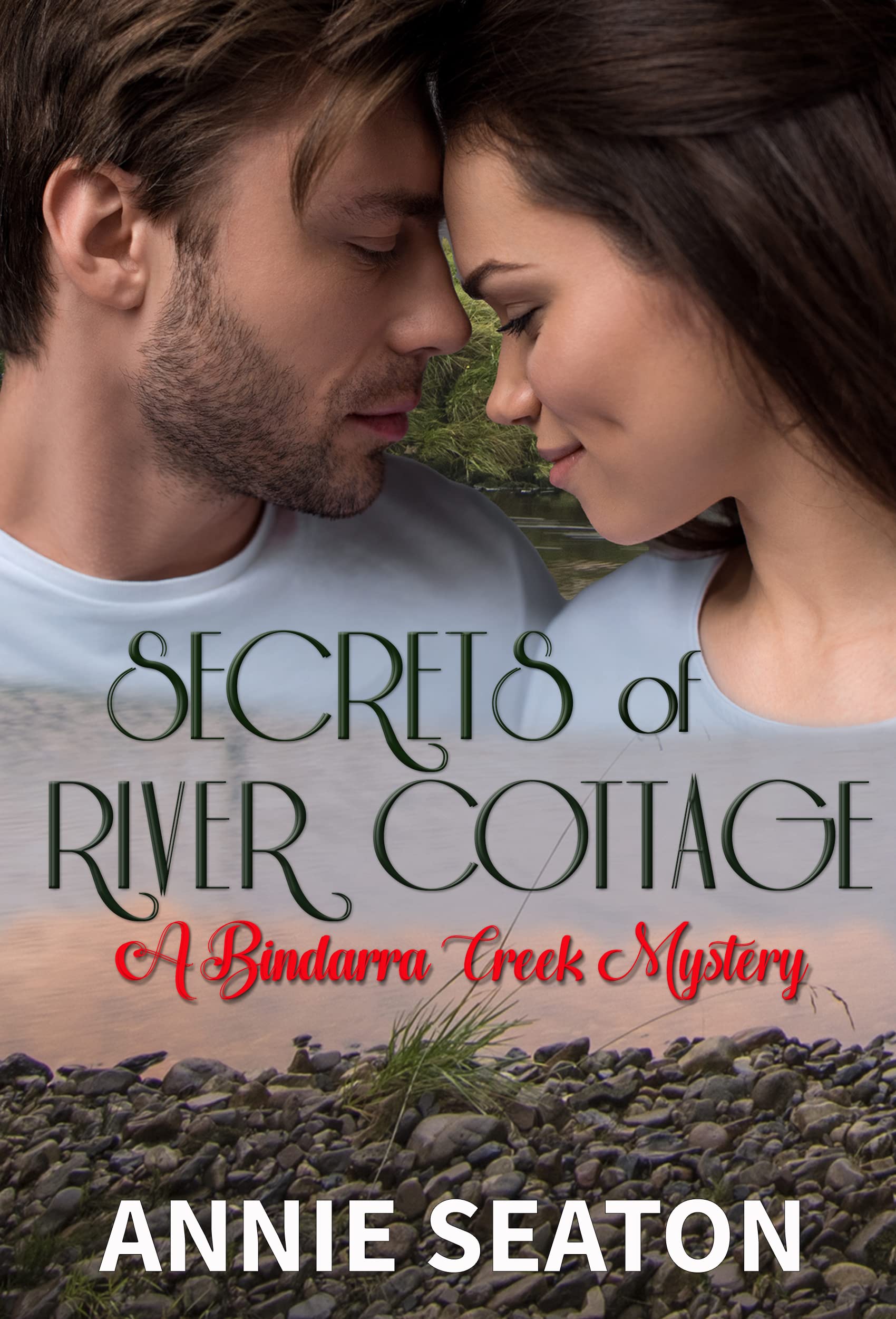 Secrets of River Cottage (A Bindarra Creek Mystery #5)