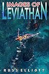 Images of Leviathan by Russ Elliott