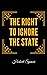 The Right to Ignore the State