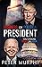 Business or Political President by Peter             Murphy